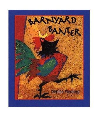 Barnyard Banter, Denise Fleming