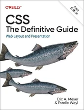 Css: The Definitive Guide: Web Layout and Presentation by Eric Meyer: Used