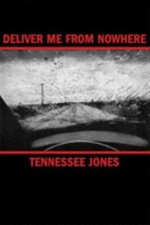 Deliver Me from Nowhere by Jones, Tennessee