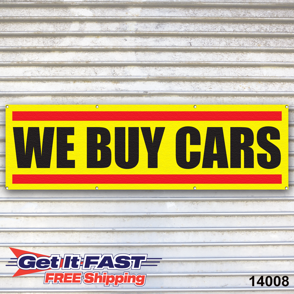 We Buy Cars Banner Sign Car Dealer