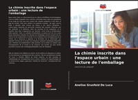 Anelise Grunfeld De Luca | La Chimie Inscrite Dans L'espace Urbain : Une...