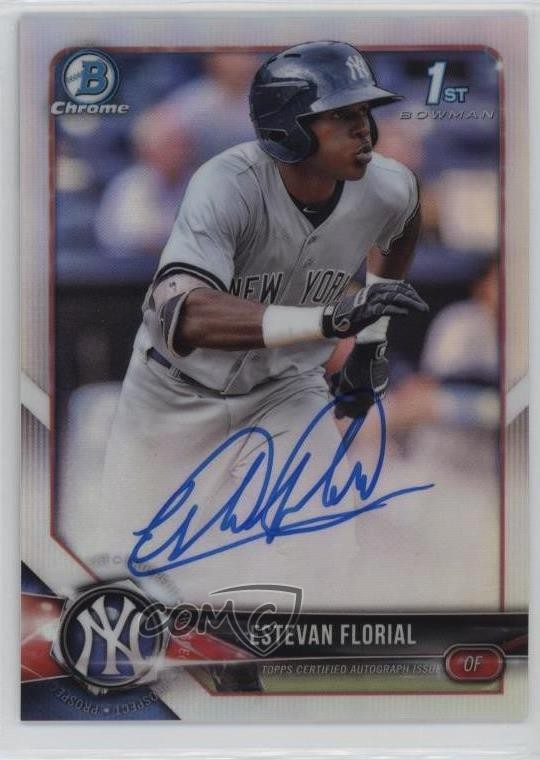 2018 Bowman Chrome Prospect Auto Refractor /499 Estevan Florial #CPA-EF Auto