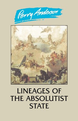 Lineages of the Absolutist State Perry Anderson Taschenbuch Englisch 1996 Verso