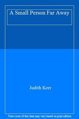 A Small Person Far Away,Judith Kerr- 9780001912731