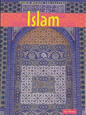 Weltüberzeugungen und Kultur: Islam (Weltüberzeugungen und Kulturen) - Penney, Sue