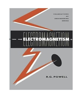 Electromagnetism (Foundations of engineering series), Powell, Ray