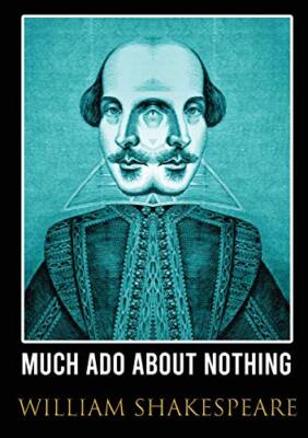 Viel Lärm um nichts: Komödie von William Shakespeare (1623) von William...
