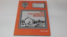 			The Tollesbury Branch, Paye, Peter, OPC Railprint, 1985, Hardcove		