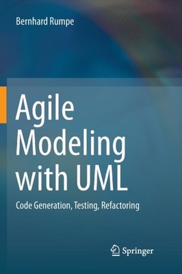 Rumpe - Agile Modeling with UML   Code Generation Testing Refactorin - X555z