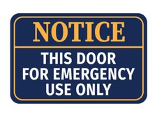 Classic Framed Plus Notice This Door For Emergency Use Only Door or Wall Sign