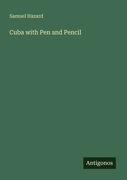 Cuba With Pen And Pencil Samuel Hazard Taschenbuch Englisch 2025-image