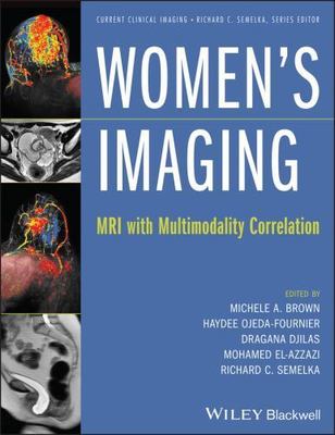 Women's Imaging : MRI With Multimodality Correlation, Hardcover by Brown, Mic...