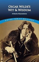 Oscar Wilde - 'S Wit And Wisdom A Book Of Quotations - Paperback - G245Z