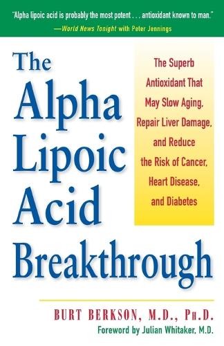 Burt Berkson The Alpha Lipoic Acid Breakthrough (Tascabile)