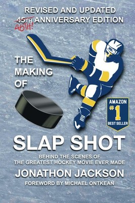 The Making of Slap Shot: Behind the Scenes Greatest Hockey Movie Ever... 