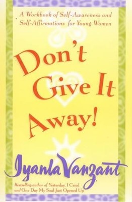 Don't Give It Away!, Vanzant, Iyanla