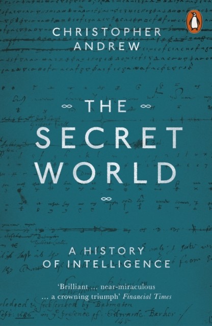 The Secret World by Christopher Andrew (Paperback Book)