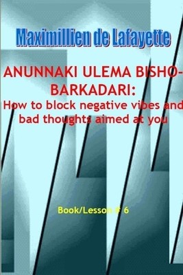 Maximillien De Lafayette Anunnaki Ulema Bisho-barkadari (Taschenbuch)