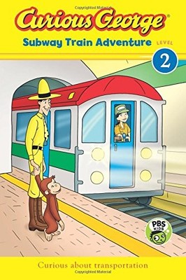 Curious George Subway Train Adventure (CGTV Reader) by Rey, H. A.
