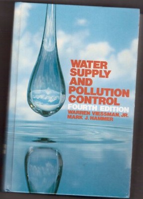 WATER SUPPLY AND POLLUTION CONTROL By John W. Clark & Etc. - Hardcover *VG+*