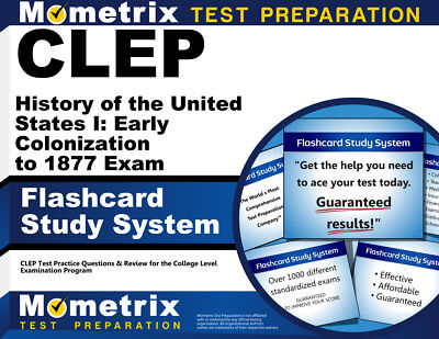 CLEP History of the United States I: Early Colonization to 1877 Exam Flashcards