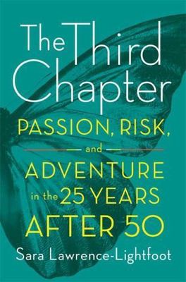 The Third Chapter: Passion, Risk, a- 0374275491, Sara Lawrence-Lightf, hardcover