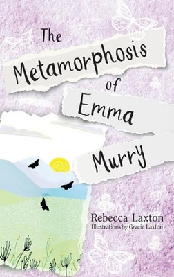 #ad The Metamorphosis of Emma Murry by Rebecca Laxton Hardcover Book AU $43.96
