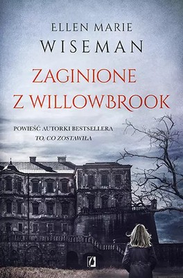 9788383213422 Zaginione z Willowbrook Wydawnictwo Kobiece