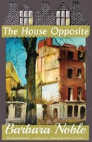 Barbara Noble (U. A.) | The House Opposite | Taschenbuch | Englisch (2019)