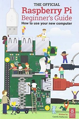 The Official Raspberry Pi Beginner'..., Gareth Halfacre