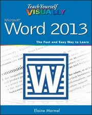 Teach Yourself VISUALLY Word 2013 Paperback Elaine Marmel