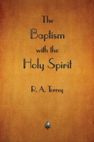 R. A. Torrey | The Baptism With The Holy Spirit | Taschenbuch | Englisch (2018)