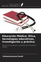 EducacióN MéDica: ÉTica, TecnologíAs Educativas, InvestigacióN Y PráCtica Kandi