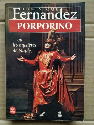 Dominique Fernandez - Porporino oder die Geheimnisse von Neapel / Das Taschenbuch