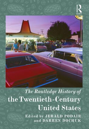 Routledge History of Twentieth-Century United States
