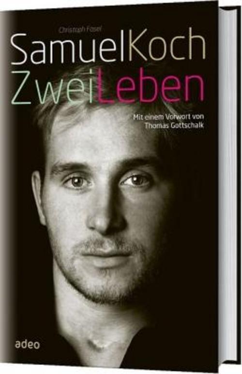 Thumbnail - Samuel Koch - Zwei Leben, Christoph Fasel