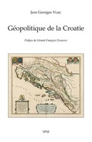 Jure Georges Vujic | GéOpolitique De La Croatie | Taschenbuch | FranzöSisch