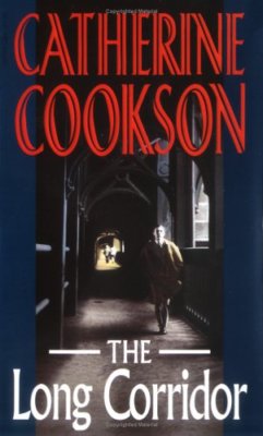 The Long Corridor,Catherine Cookson