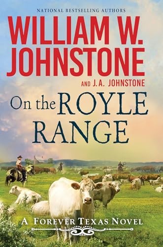 On the Royle Range (A Forever Texas Novel).by Johnstone, Johnstone New**