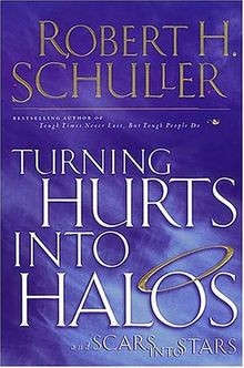 Turning Hurts into Halos von Robert Harold Schuller | Buch | Zustand gut