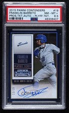 2015 Contenders Prospect Playoff Ticket 11/15 Franklin Barreto PSA 8.5 Auto tj0