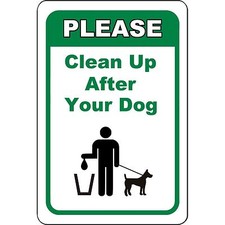 Please clean up after your dog Metal Sign 8" X 12" Aluminum