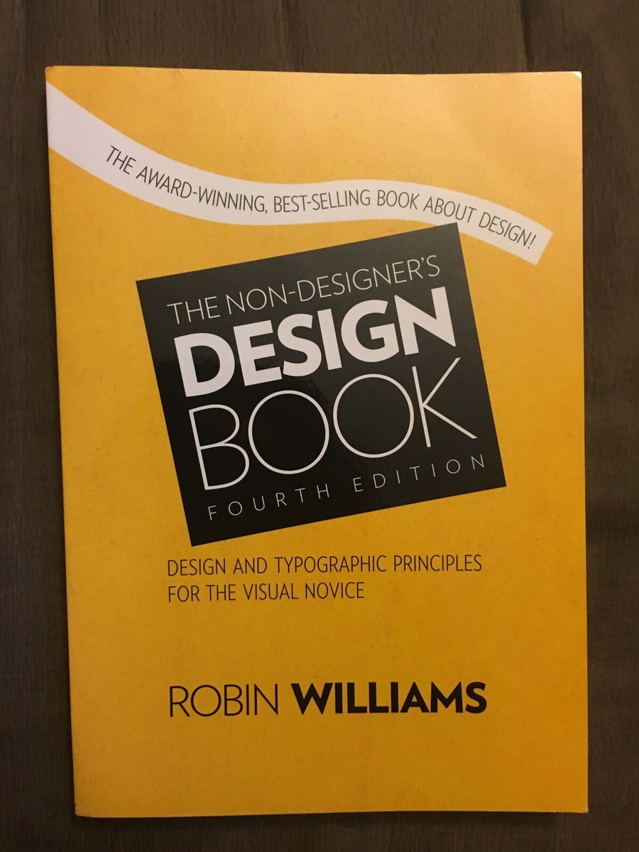The Non-Designers Design Book - Fourth Edition 9780133966152| eBay