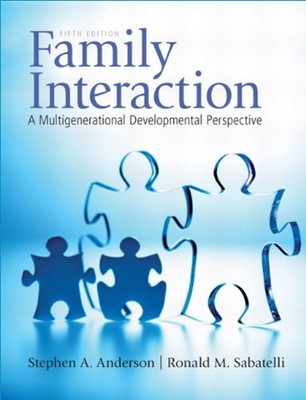 Family Interaction : A Multigenerational Developmental Perspectiv