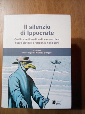 Bruno Capaci Ma Il silenzio di Ippocrate. Quello che il medico dice  (Paperback)