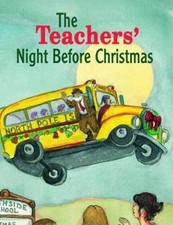 Teachers' Night Before Christmas, The (The Night Before Christmas Series) - GOOD