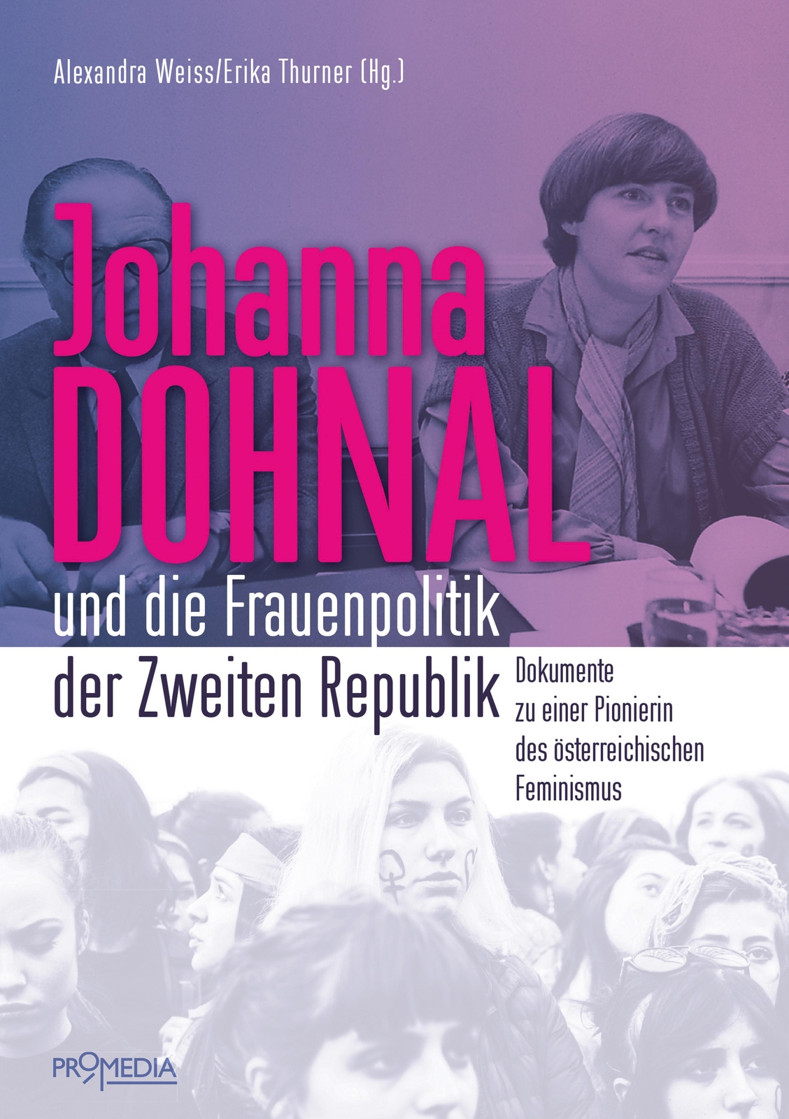 Thumbnail - Johanna Dohnal Und Die Frauenpolitik Der Zweiten Republik | Weiss (u.