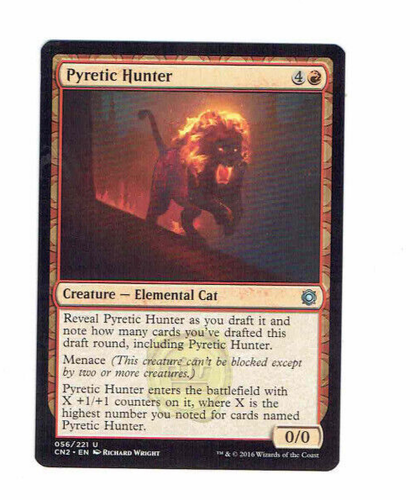 Pyretic Hunter Elemental Cat #56 Uncommon CN2 Richard Wright WOTC 2016 ...
