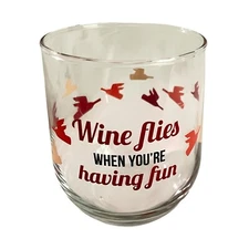 Cute Stemless Wine Glass “Wine Flys When You’re Having Fun”