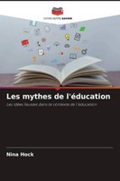 Les Mythes De L'éDucation Nina Hock